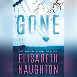 Gone, Elisabeth Naughton