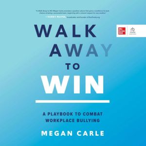 Walk Away to Win, Megan Carle