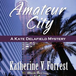 Amateur City, Katherine V. Forrest