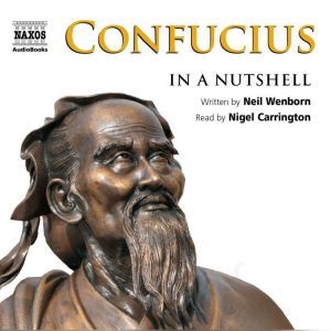 Confucius  In a Nutshell, Neil Wenborn