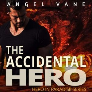 The Accidental Hero, Angel Vane