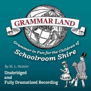 Grammar Land, M. L. Nesbitt