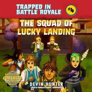 The Squad of Lucky Landing, Devin Hunter