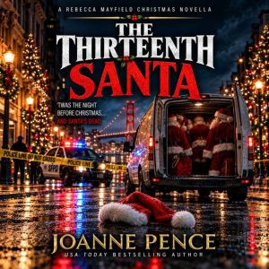The Thirteenth Santa, Joanne Pence