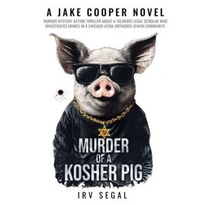 Murder of a Kosher Pig: Nobody Outfoxes Jake Cooper