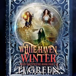 White Haven Witches 4-6: White Haven Witches Books 4 - 6