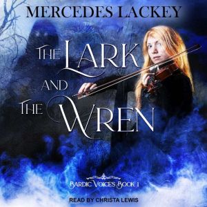 The Lark and the Wren, Mercedes Lackey