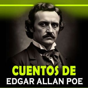 Cuentos de Edgar Allan Poe: Versin original en espaol