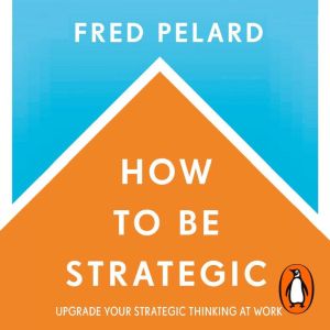 How to be Strategic