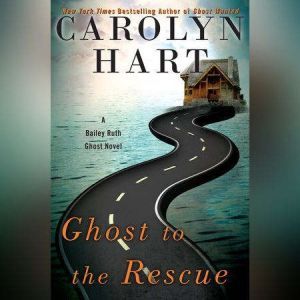 Ghost to the Rescue, Carolyn Hart