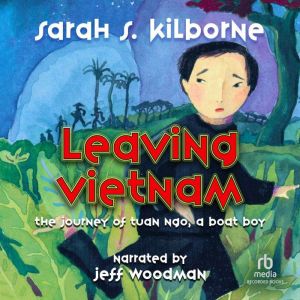 Leaving Vietnam, Sarah Kilbourne