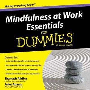 Mindfulness at Work Essentials for Du..., Juliet Adams