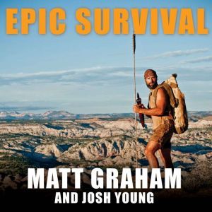 Epic Survival, Matt Graham