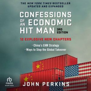 Confessions of an Economic Hit Man, 3rd Edition
