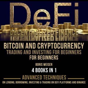 DeFiDecentralized Finance, Bitcoin ..., Boris Weiser