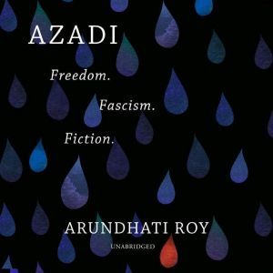 Azadi, Arundhati Roy
