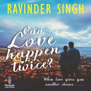 Can Love Happen Twice, Ravinder Singh