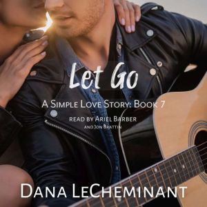 Let Go, Dana LeCheminant