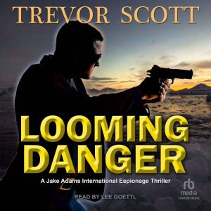 Looming Danger, Trevor Scott