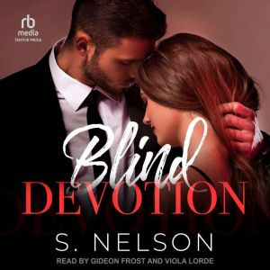 Blind Devotion, S. Nelson