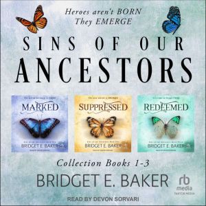 Sins of Our Ancestors Collection, Bridget E. Baker