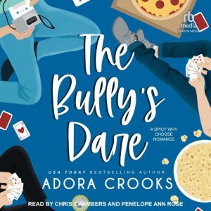 The Bullys Dare, Adora Crooks