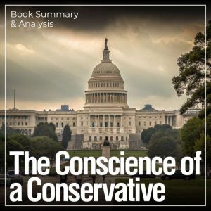 The Conscience of a Conservative: Book Summary & Analysis