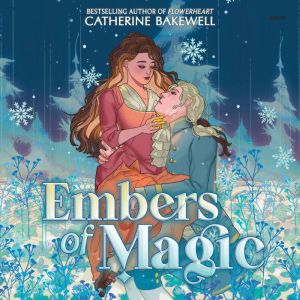 Embers of Magic, Catherine Bakewell