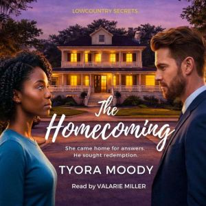 The Homecoming, Tyora Moody