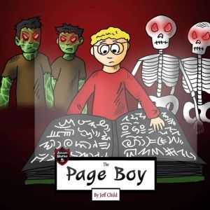 The Page Boy: How a Boy Learned to Become a Real Author, Jeff Child