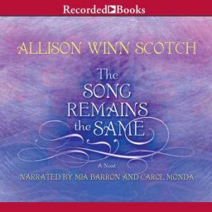 The Song Remains the Same, Allison Winn Scotch