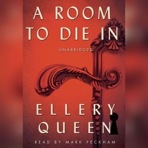 A Room to Die In, Ellery Queen