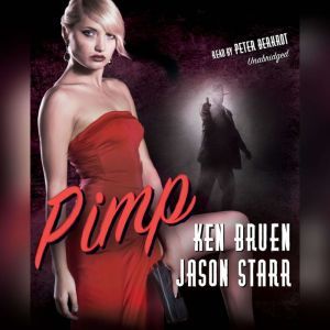 Pimp, Ken Bruen Jason Starr
