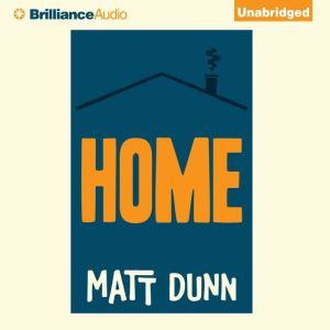 Home, Matt Dunn