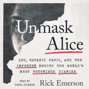 Unmask Alice, Rick Emerson