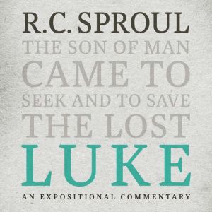 Luke, R. C. Sproul