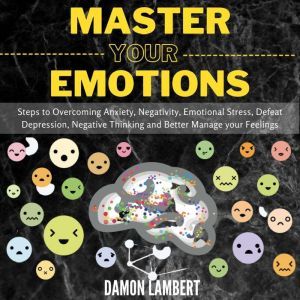 Master your Emotions, Damon Lambert
