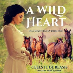 A Wild Heart, Celeste De Blasis