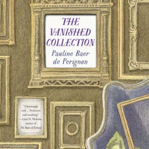The Vanished Collection, Pauline Baer De Perignon
