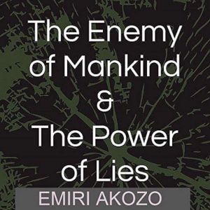 The Enemy Of Mankind  The Power Of L..., Emiri Akozo