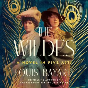 The Wildes, Louis Bayard