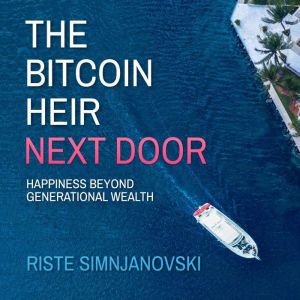 The Bitcoin Heir Next Door, Riste Simnjanovski