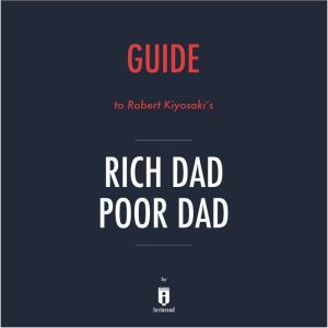 Guide to Robert Kiyosakis Rich Dad P..., Instaread