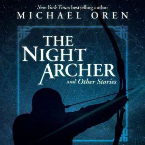 The Night Archer, Michael Oren