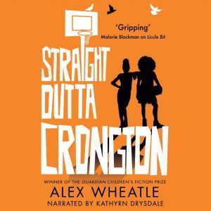 Straight Outta Crongton, Alex Wheatle