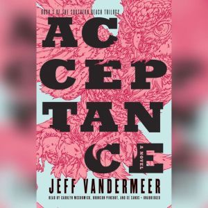 Acceptance, Jeff VanderMeer