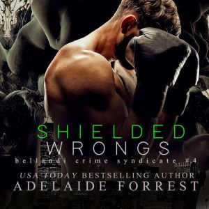 Shielded Wrongs, Adelaide Forrest