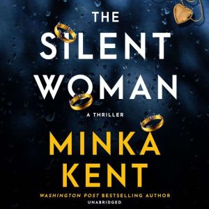 The Silent Woman, Minka Kent