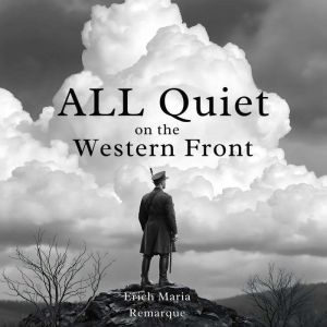 All Quiet on the Western Front, Erich Maria Remarque