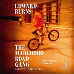 The Marlboro Road Gang, Edward Burns